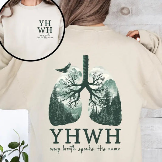 YHWH Lungs Christian, Front and Back, Every Breath Speak His Name, Hebrew, Name of God, Faith Apparel Sweatshirt, Crew...