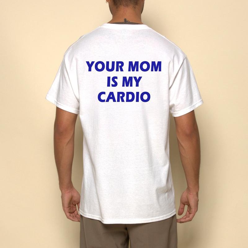 YOUR MOM IS MY CARDIO Shirt, Funny Adult Humor Tee Hoodie, Sweatshirt | WearSparks.com
