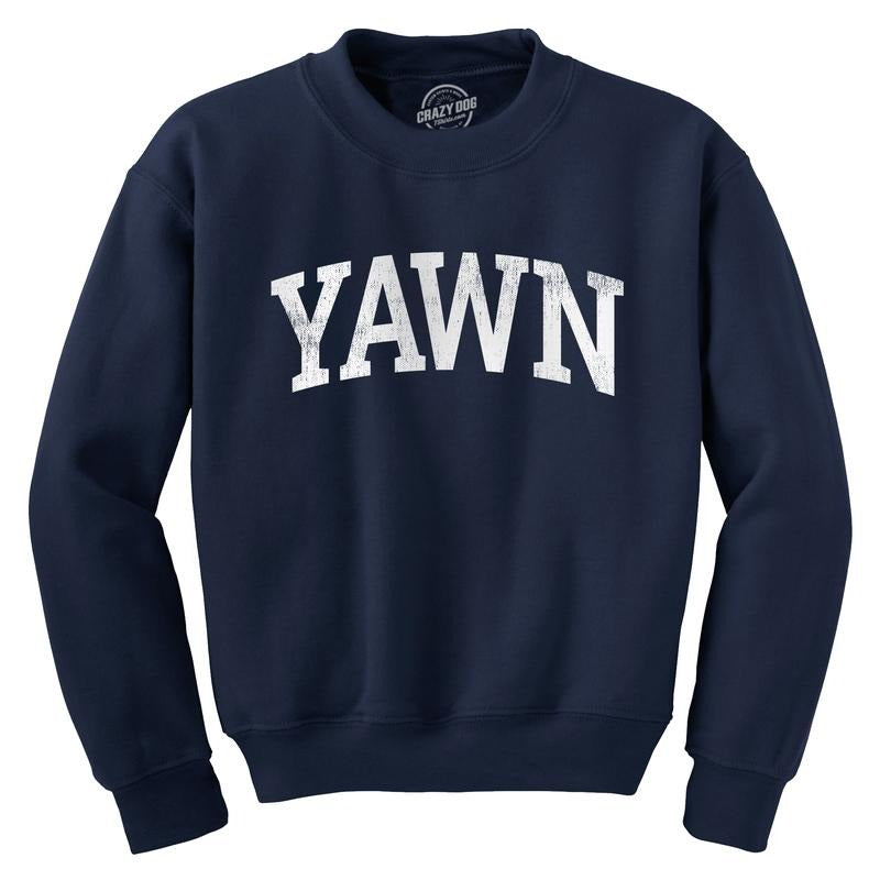 Yawn Crewneck Sweatshirt Funny Silly Sleepy Tired Exhaustion Joke Long Sleeve Sweater Funny Sweater Funny Sarcastic Long...
