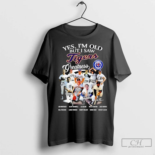 Yes Im Old But I Saw Detroit Tigers Greatness Team Signatures T Shirts
