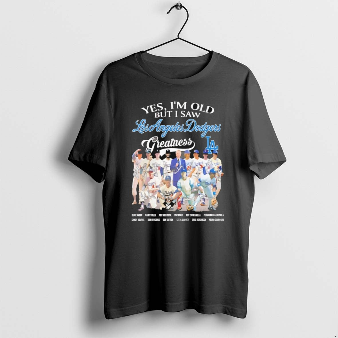 Yes Im Old But I Saw Los Angeles Dodgers Greatness 2025 All Team Signature