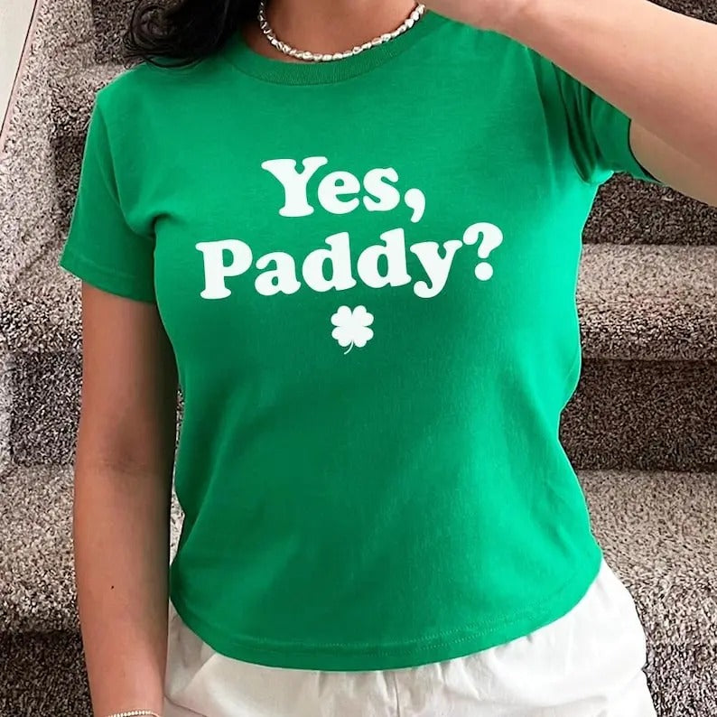 Yes Paddy Baby Tee, Irish Baby Tee, Women's Fitted Tee, St Patty Baby Tee, Funny St. Paddy's Day Shirt, 90s Style Tee...