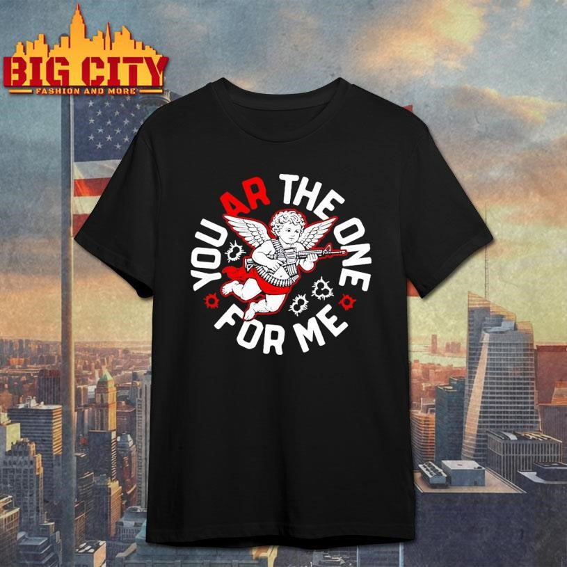 You Ar The One For Me Cupid Shirt