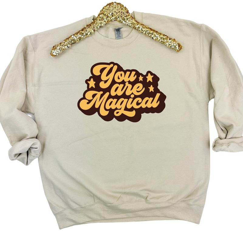 You Are Magical Sweatshirt 'NLB' T-Shirts, Hoodie | WearSparks.com