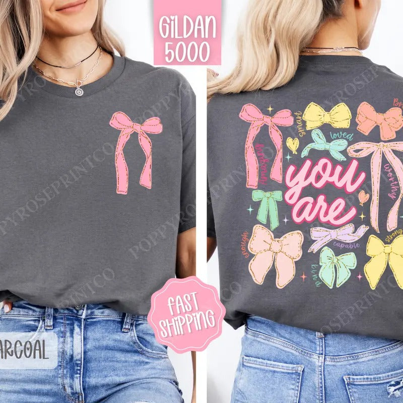 You Are Shirt Gildan, Coquette Bow Women's Tee,  Religious Women's Tshirt Plus Size Christian Shirt Hoodie, Sweatshirt