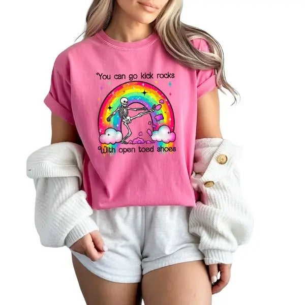 You Can Go Kick Rocks With Open Toed Shoes Unisex Sizing Cotton T Shirt for Women, 90s Vibe - Retro Inspired Skeleton...