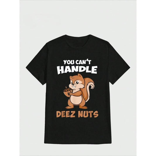 You Can't Handle Deez Nuts Squirrel Funny Deez Nuts Casual Digital Print  Pure Heavy Cotton T Shirt Made in USA Hoodie,...