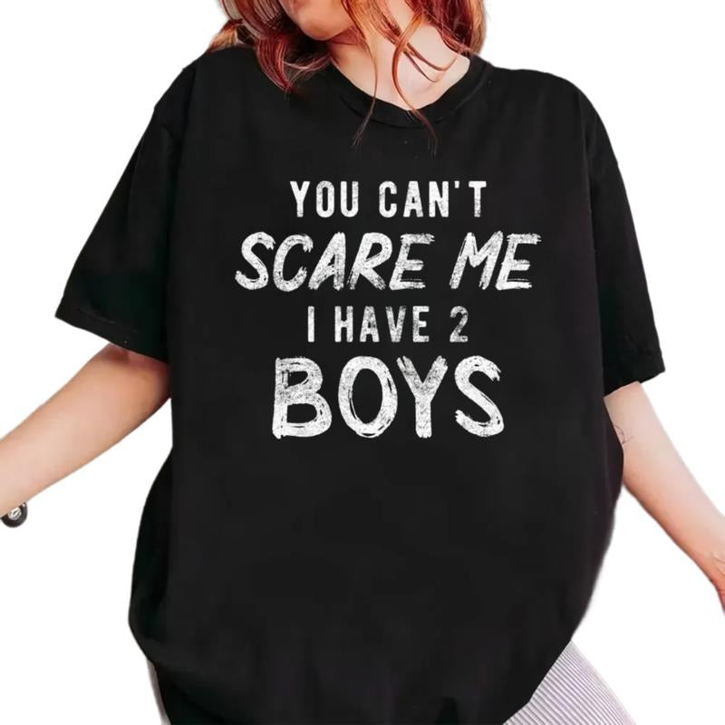You Can't Scare Me I Have 2 Boys Shirt, Mom Of Boys Tshirt, Funny Mommy Shirt, Mothers Day Gift Ideas, Unisex Short...