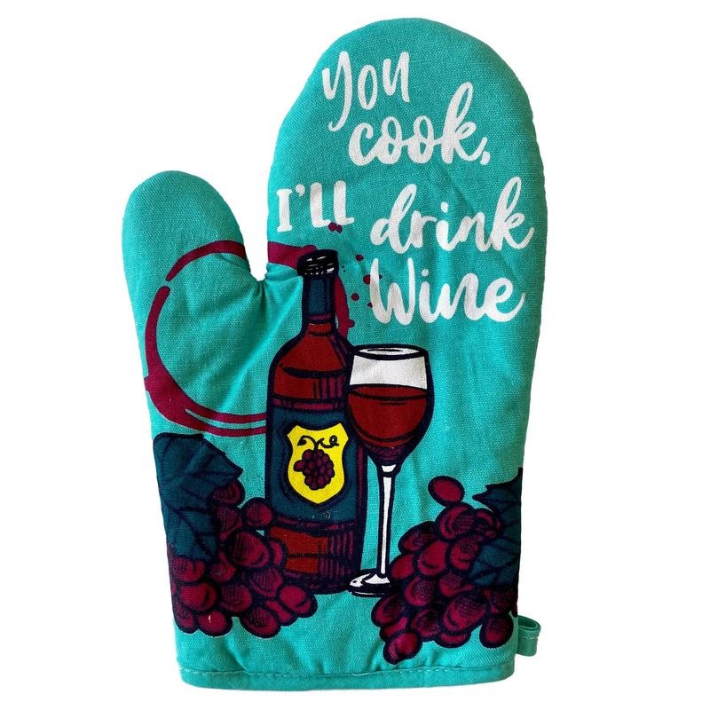 You Cook I'll Drink Wine Oven Mitt Funny Vino Wine Lover Gift for Mom Funny Graphic Kitchenwear Funny Wine  Novelty...