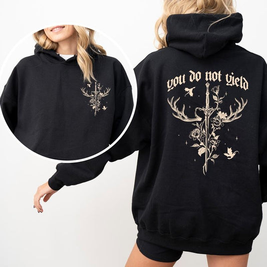 You Do Not Yield Hoodie, Bookish Hoodies, Fantasy Reader Hoodie, Book Lovers Clothing, Gift For Romantasy Reader...
