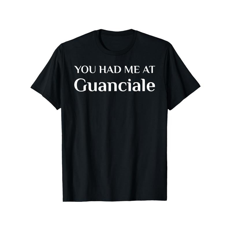You Had Me At Guanciale Cotton T-Shirt - Casual Crew Neck Short Sleeve Graphic Tee for Adults, Slight Stretch, Hot...