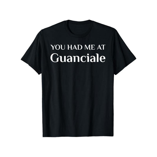 You Had Me At Guanciale Cotton T-Shirt - Casual Crew Neck Short Sleeve Graphic Tee for Adults, Slight Stretch, Hot...