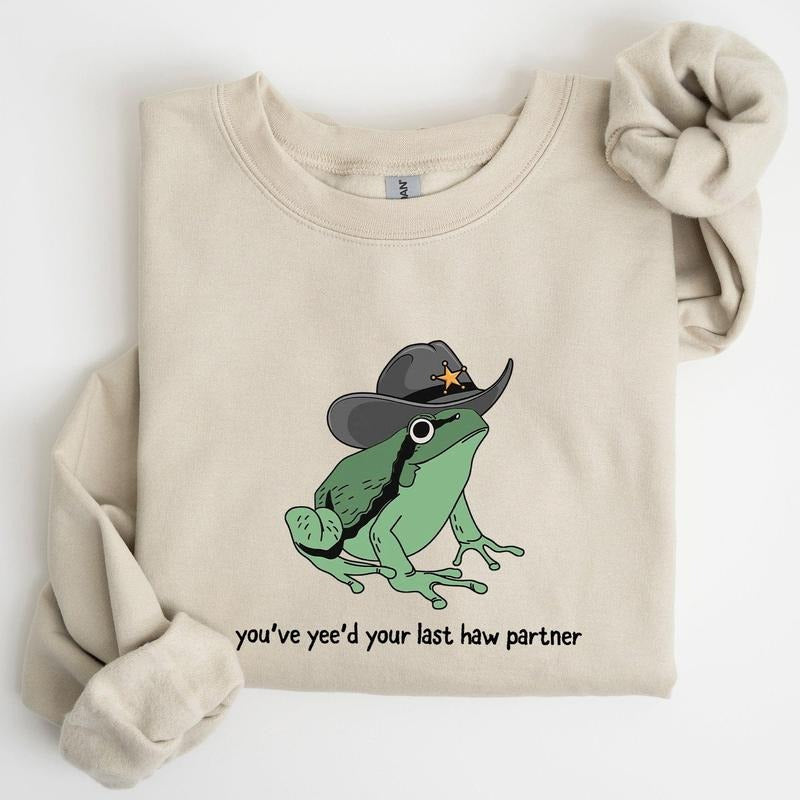 You Just Yee'd Your Last Haw Partner, Cowboy Frog Sweatshirt, Women's Crew Neck, Crewneck T-Shirts, Hoodie | WearSparks.com