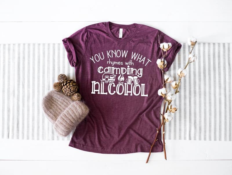You Know What Rhymes With Camping Alcohol Shirt