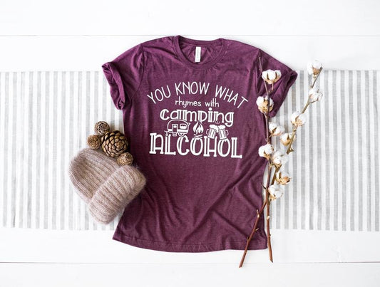 You Know What Rhymes With Camping Alcohol Shirt