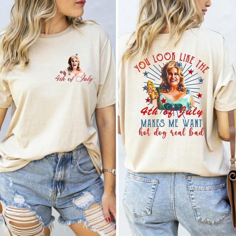 You Look Like The 4th Of July Makes Me Want A Hot Dog Real Bad t-Shirt, Funny 4th July Hot Dog Lover Sweatshirt,...