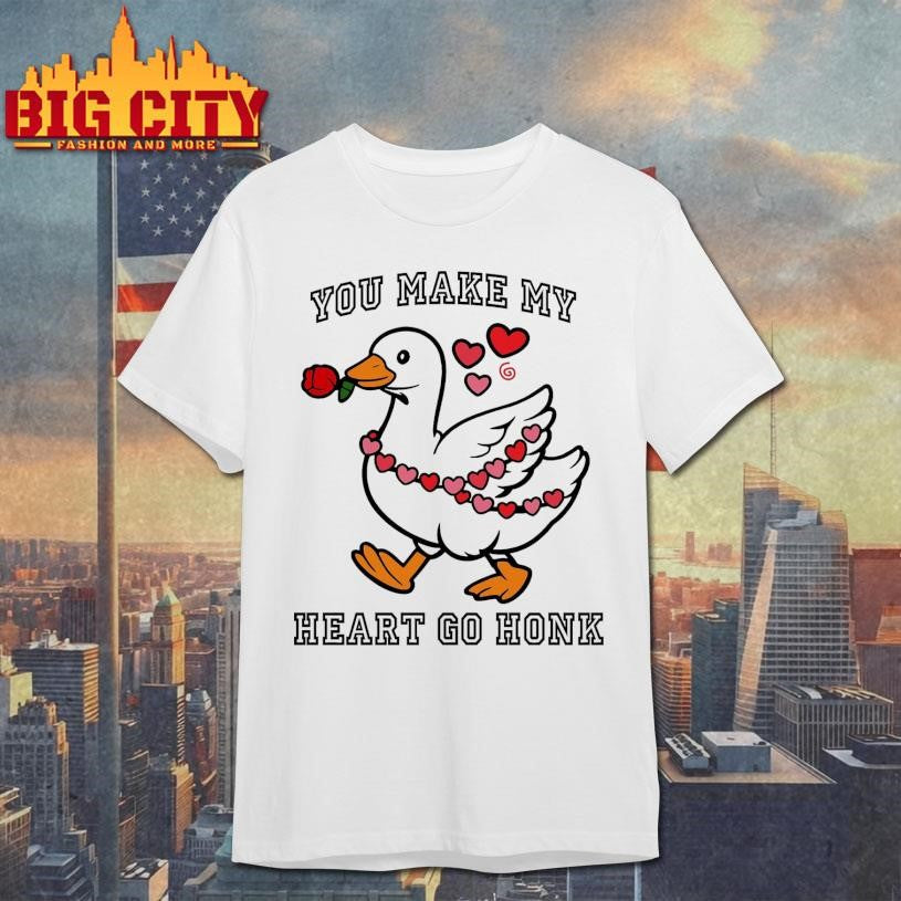 You Make Goose Heart Valentine Pun Cute Humorous Shirt