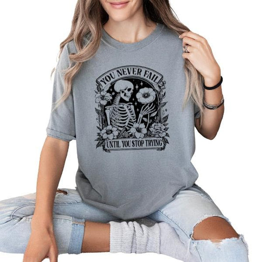 You Never Fail Until You Stop Trying" Grunge Skeleton Sweatshirt - Unisex Sizing in Various Colors | Alternative Style...