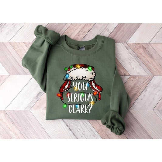 You Serious Clark Sweatshirt, Funny Holiday Pullover, Christmas Vacation Shirt, Griswold  Christmas Holiday Hoodie and...