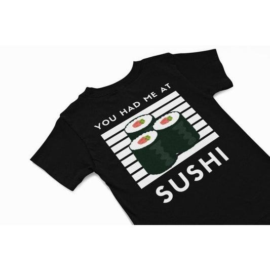 You had me at sushi t shirt, cute Sushi Tee shirt, Japanese vacation T shirt gift, funny quirky food humour t shirt,...