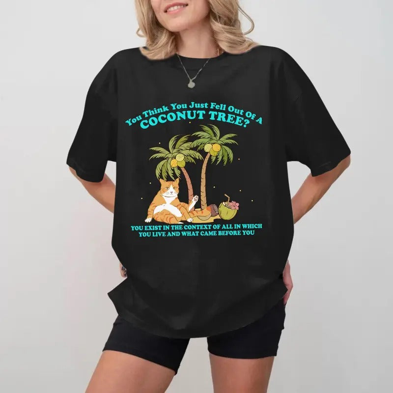 You think you just fall out of a coconut tree T-shirt, Kamala harris T-shirt, Harris meme social democrat roevember...