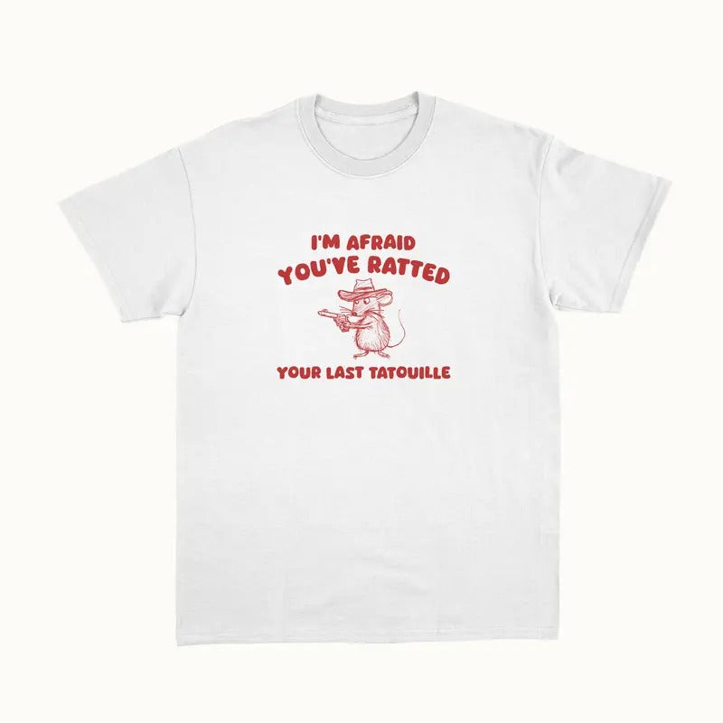 You've Ratedd Your Last Tatouille Unisex Shirt, Meme Top Dilly Dally, Born To Dilly Dally, Unisex T-Shirt, Gifts For...