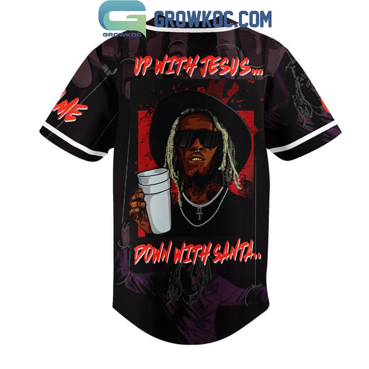 Young Thug Up With Jesus Down With Santa Personalized Baseball Jersey
