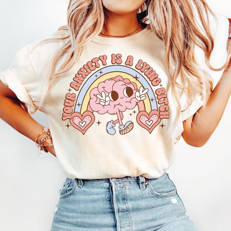Your Anxiety Is Lying, Mental Health Shirt, Happy Shirt, Cute Meme Shirt, Retro Meme Tee, Mental Health Matter, Unisex...