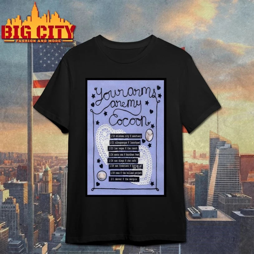 Your Arms Are My Cocoon 2026 Tour Poster shirt