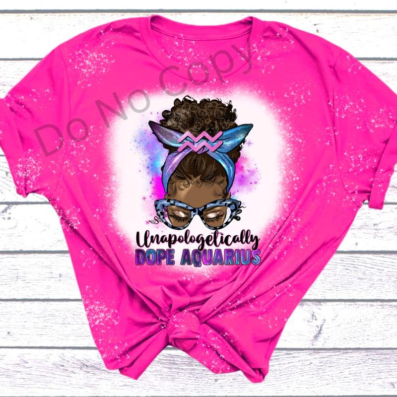 Zodiac Unapologetically Dope DTF Transfer T-Shirts, Hoodie, Sweatshirt | WearSparks.com