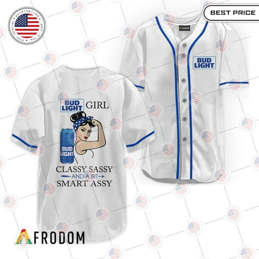 HOT Bud Light Classy Sassy And A Bit Smart Assy Baseball Jersey