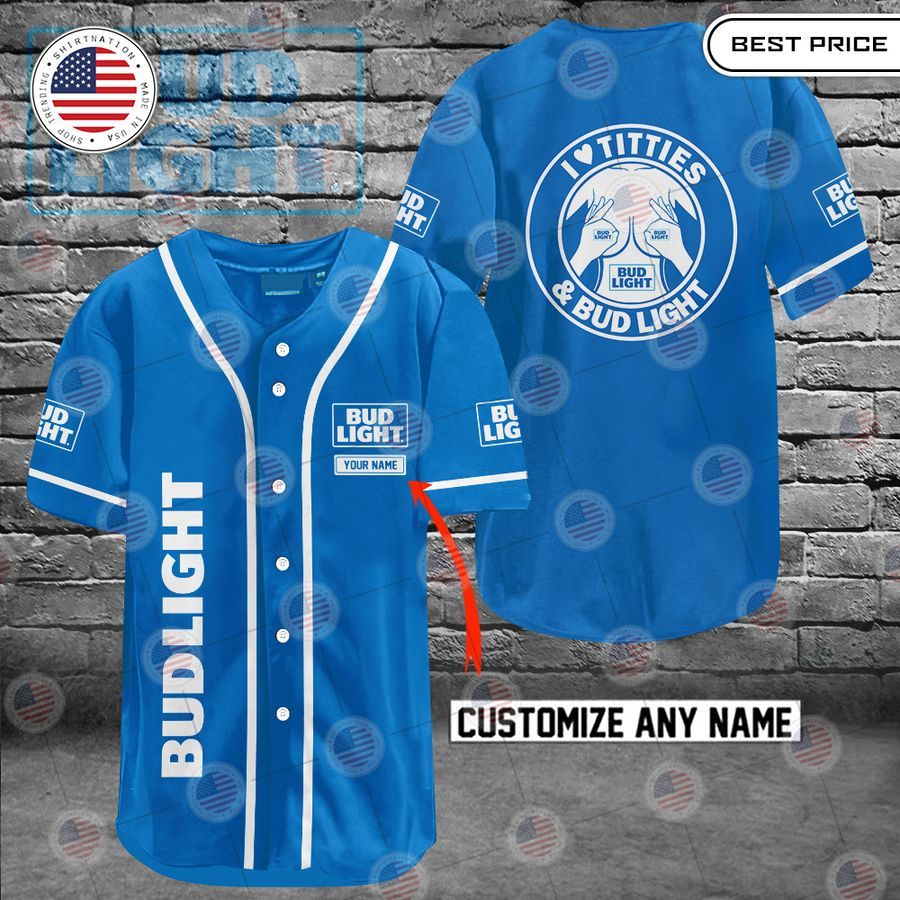 HOT Bud Light I love titties and Bud Light Custom Baseball jersey