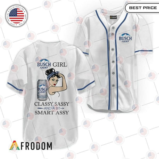 HOT Busch Light Classy Sassy And A Bit Smart Assy Baseball Jersey