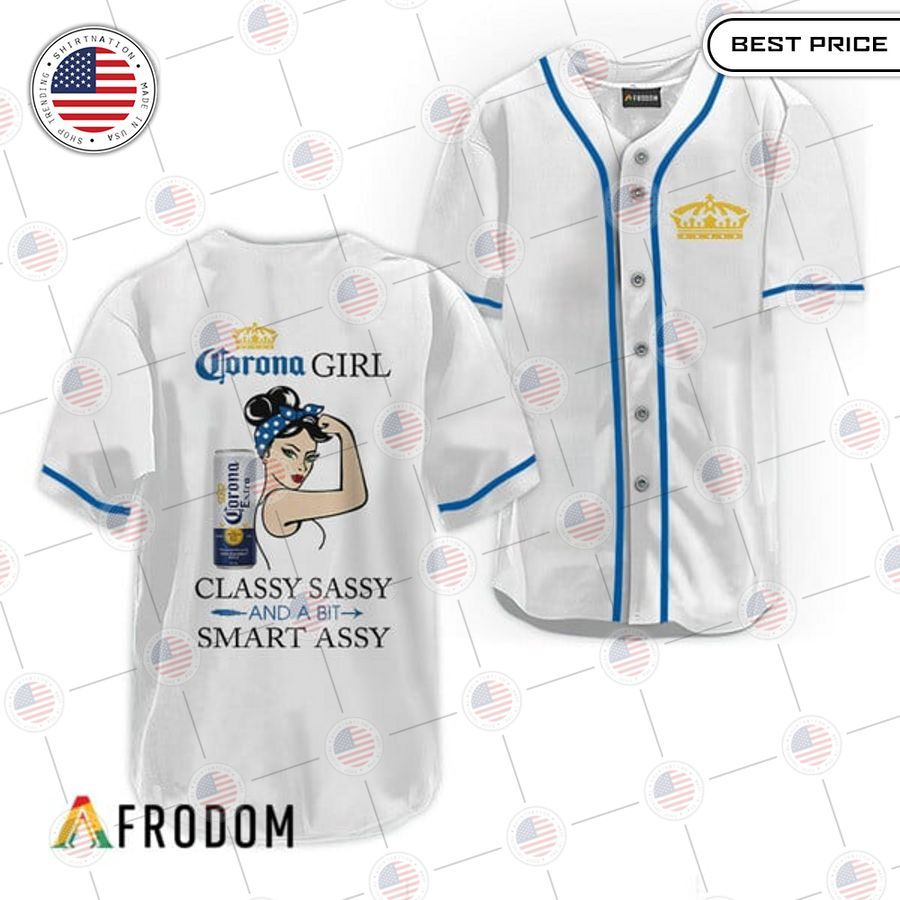 HOT Corona Extra Classy Sassy And A Bit Smart Assy Baseball Jersey