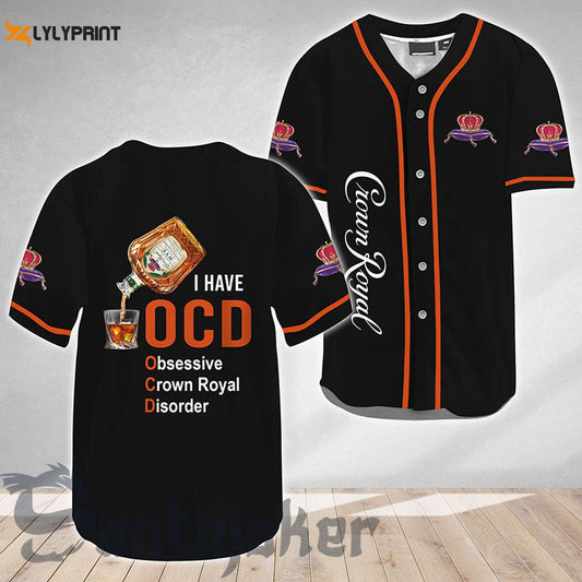 Crown Royal I Have Ocd Baseball Jersey - Gift for Men Women - Gift for Men Women - lylyprint.com T-Shirts,... (Image 1)