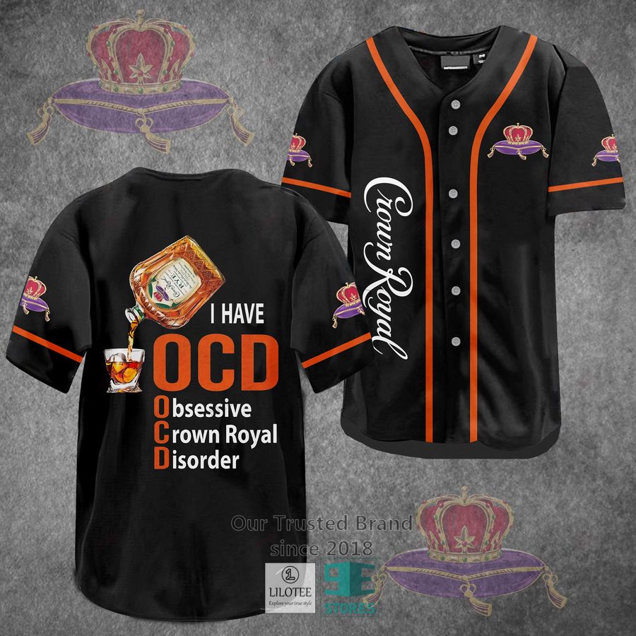 Crown Royal U have OCD Baseball Jersey