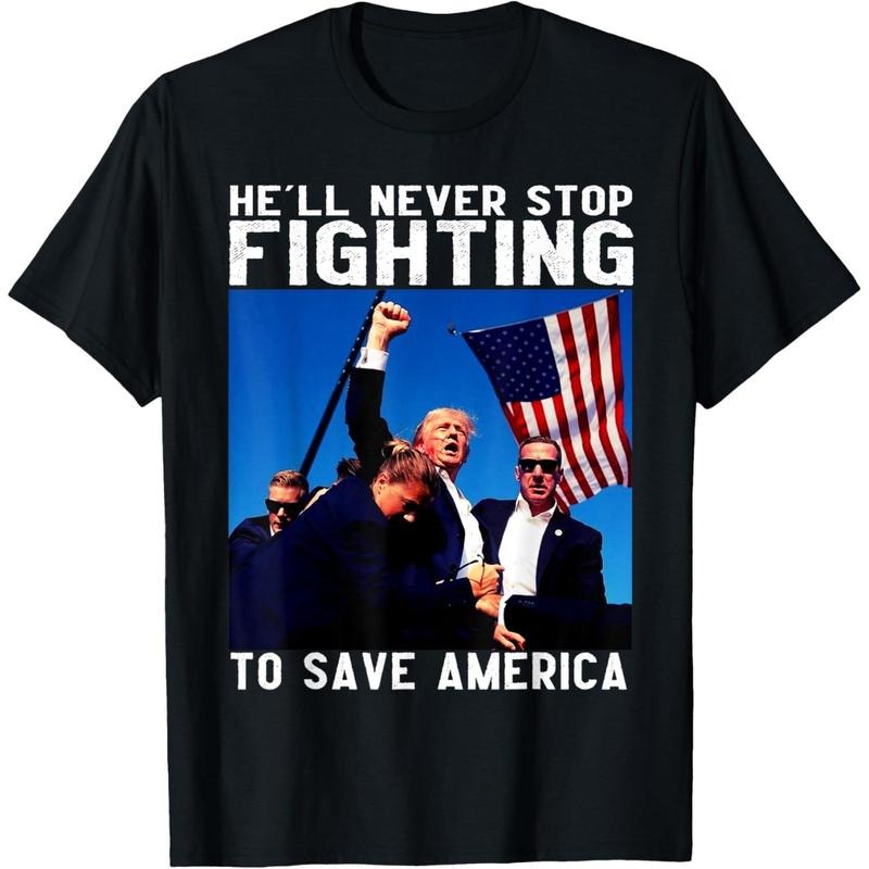 donald trump 2024 he'll never stop fighting to save america T-Shirt made in usa Hoodie, Sweatshirt | WearSparks.com