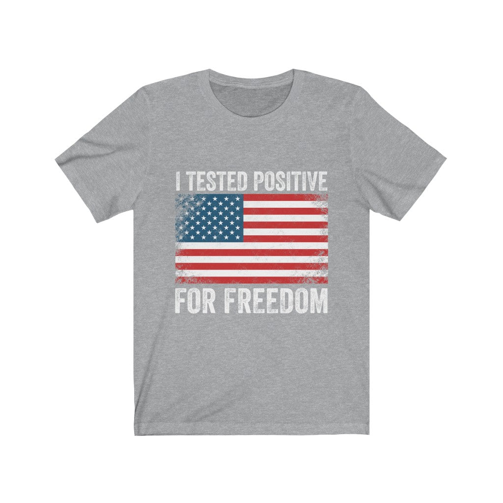 I Tested Postive For Freedom T Shirt Hoodie, Sweatshirt | WearSparks.com (Image 2)