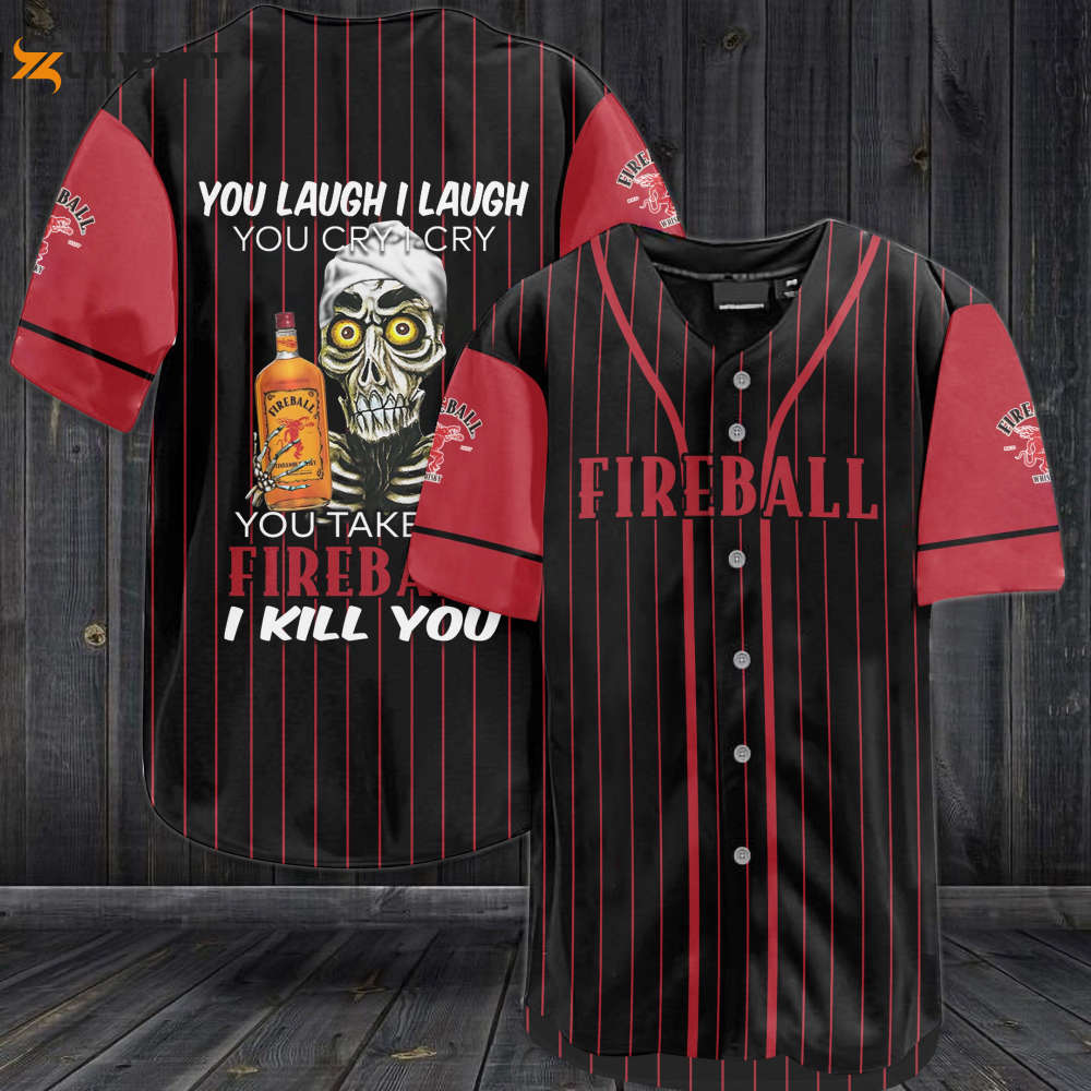Fireball You Laugh I Laugh You Cry I Cry Baseball Jersey - lylyprint.com T-Shirts, Hoodie, Sweatshirt | WearSparks.com