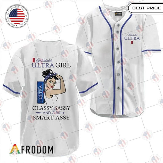 HOT Michelob Ultra Classy Sassy And A Bit Smart Assy Baseball Jersey