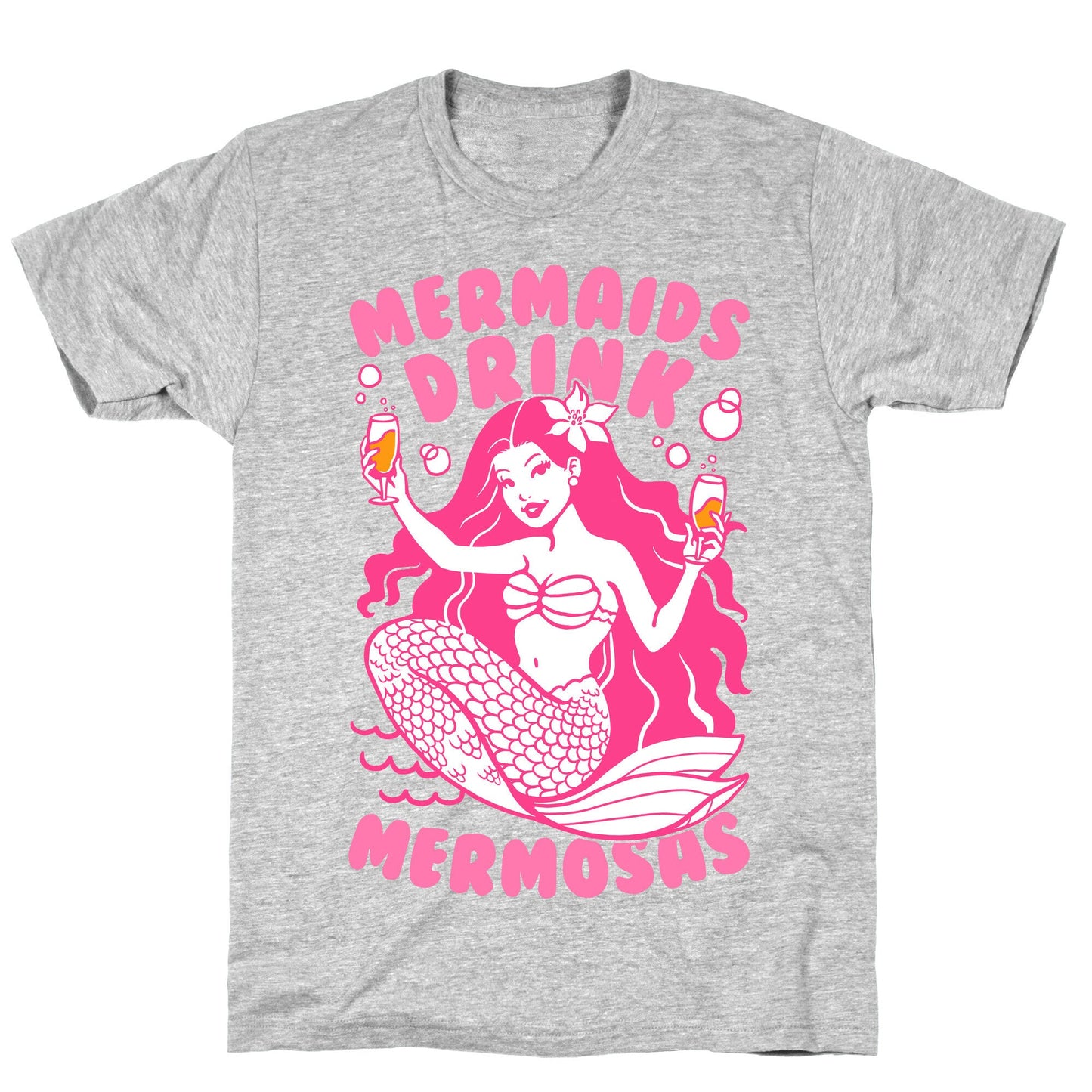 Mermaids Drink Mermosas T-Shirt