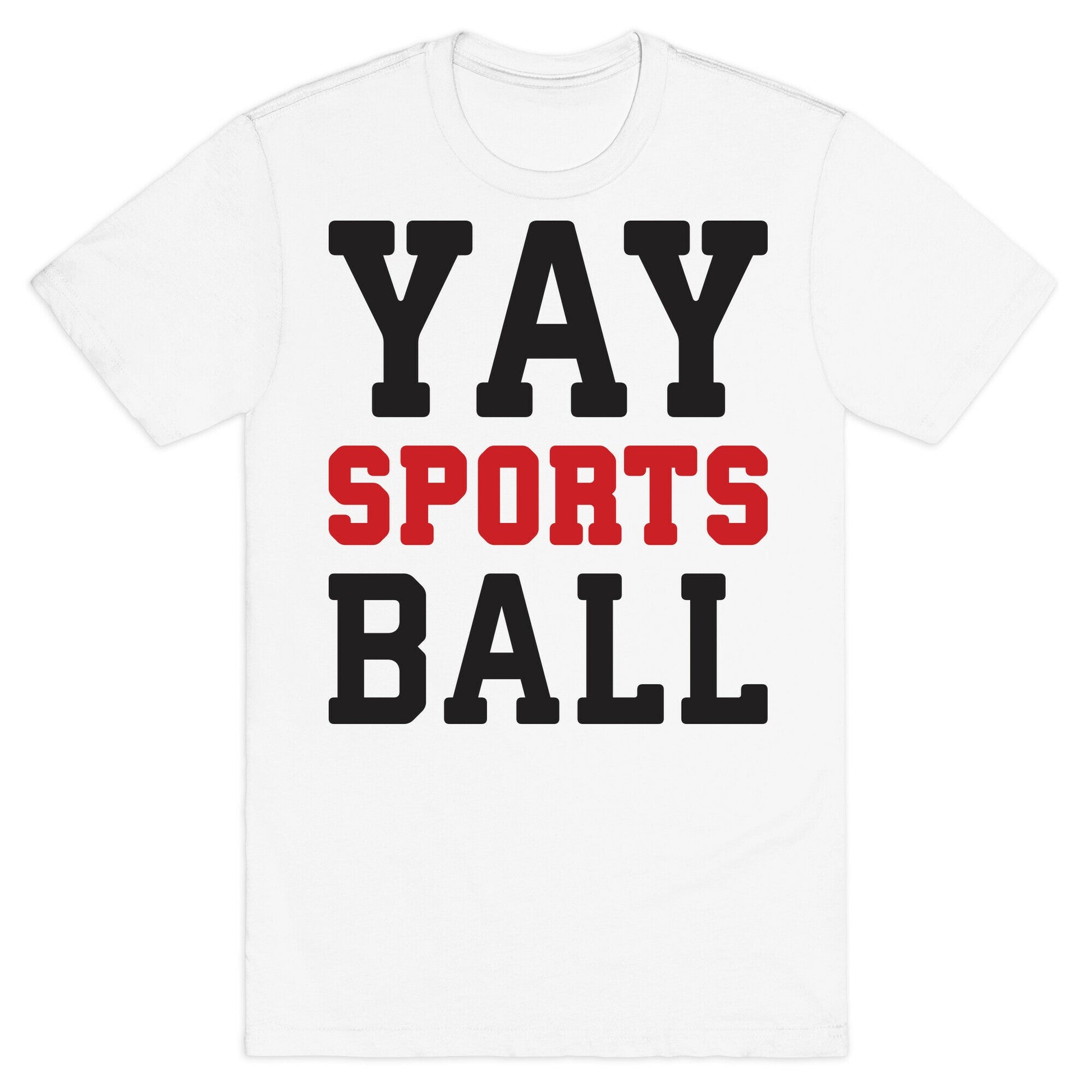 Yay Sports Ball T-Shirt