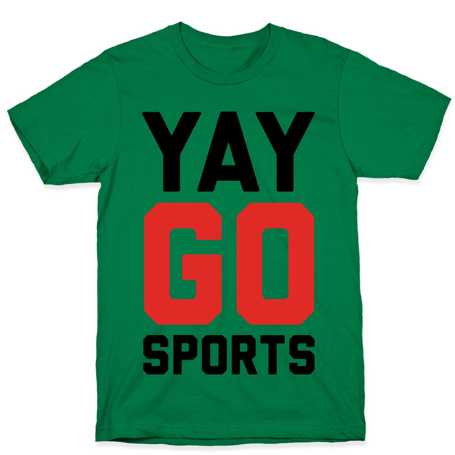 YAY GO SPORTS T-Shirt