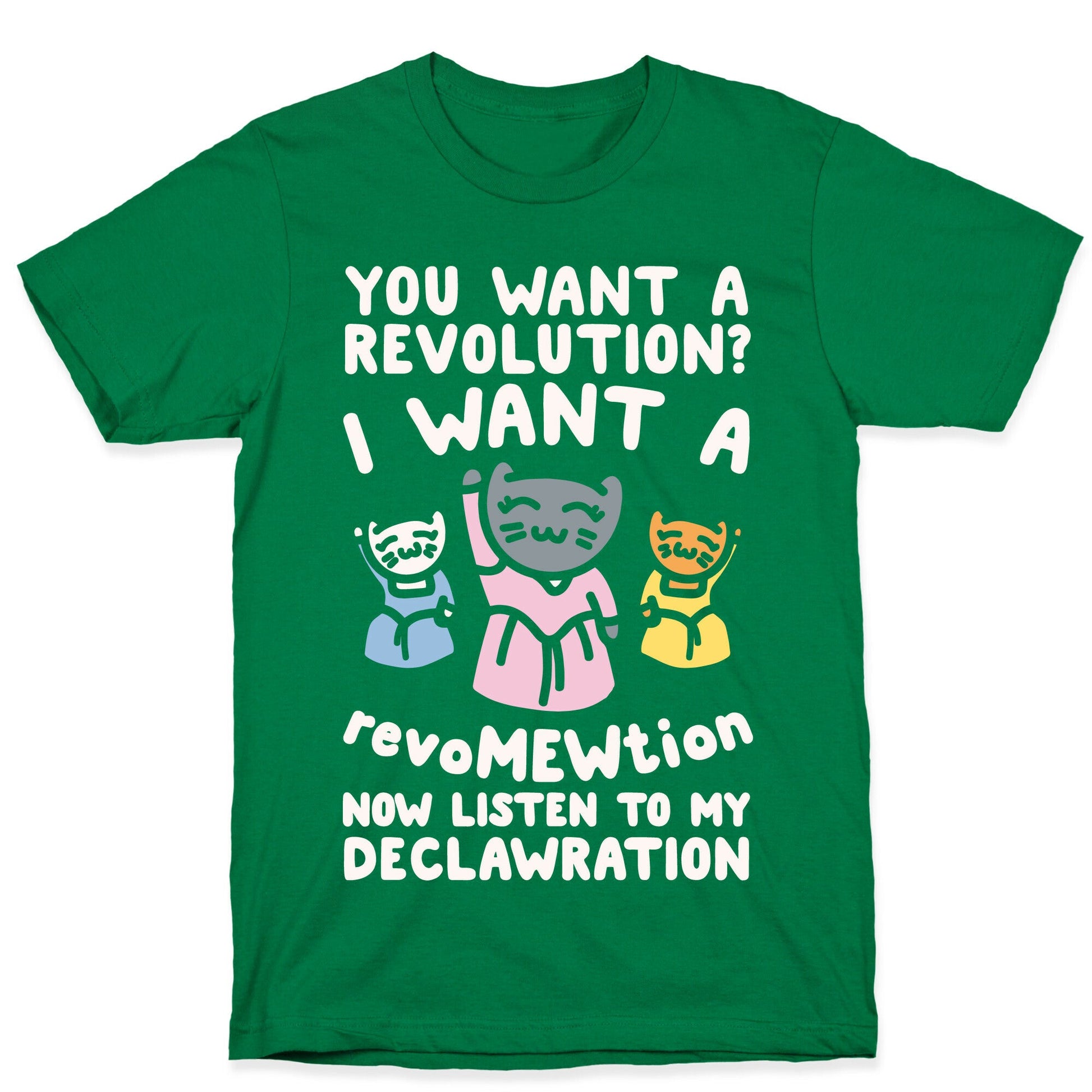 I Want A Revomewtion Parody White Print T-Shirt