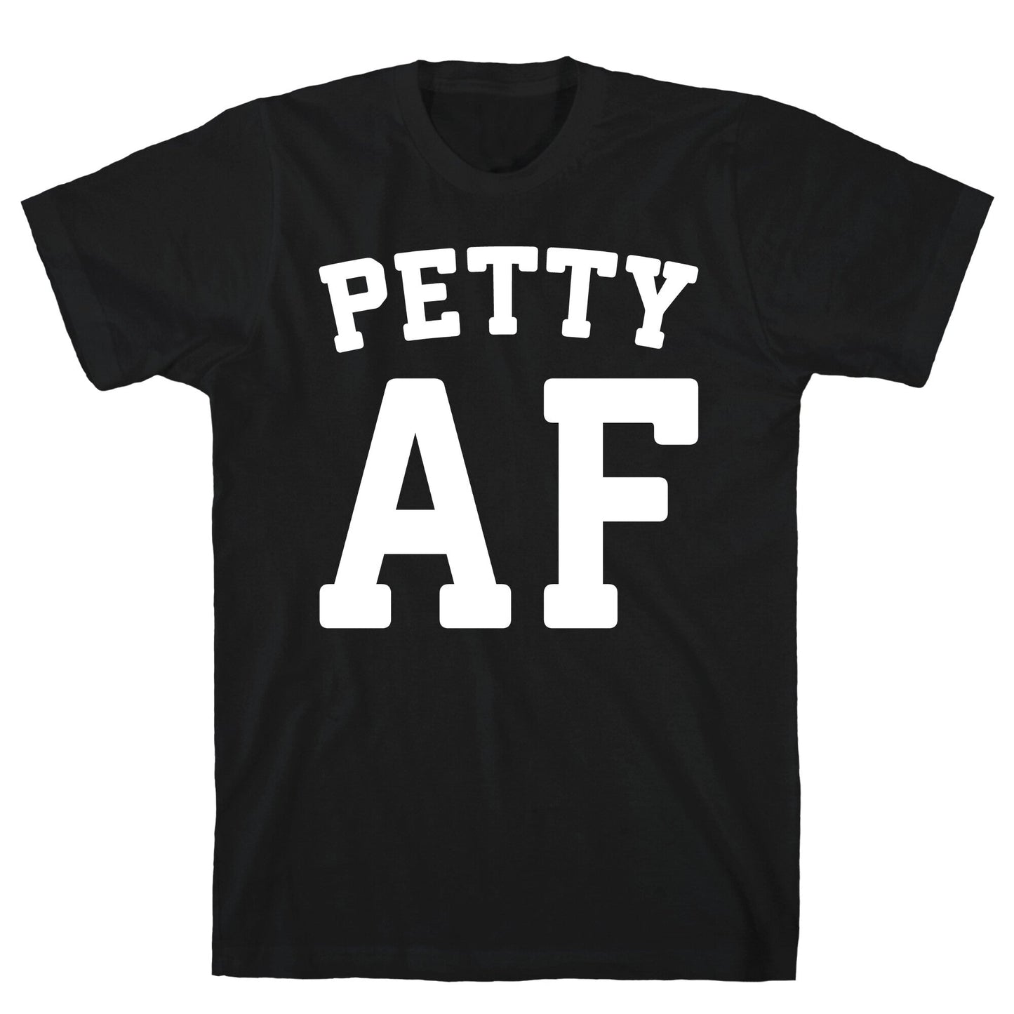 Petty Af White Print T-Shirt