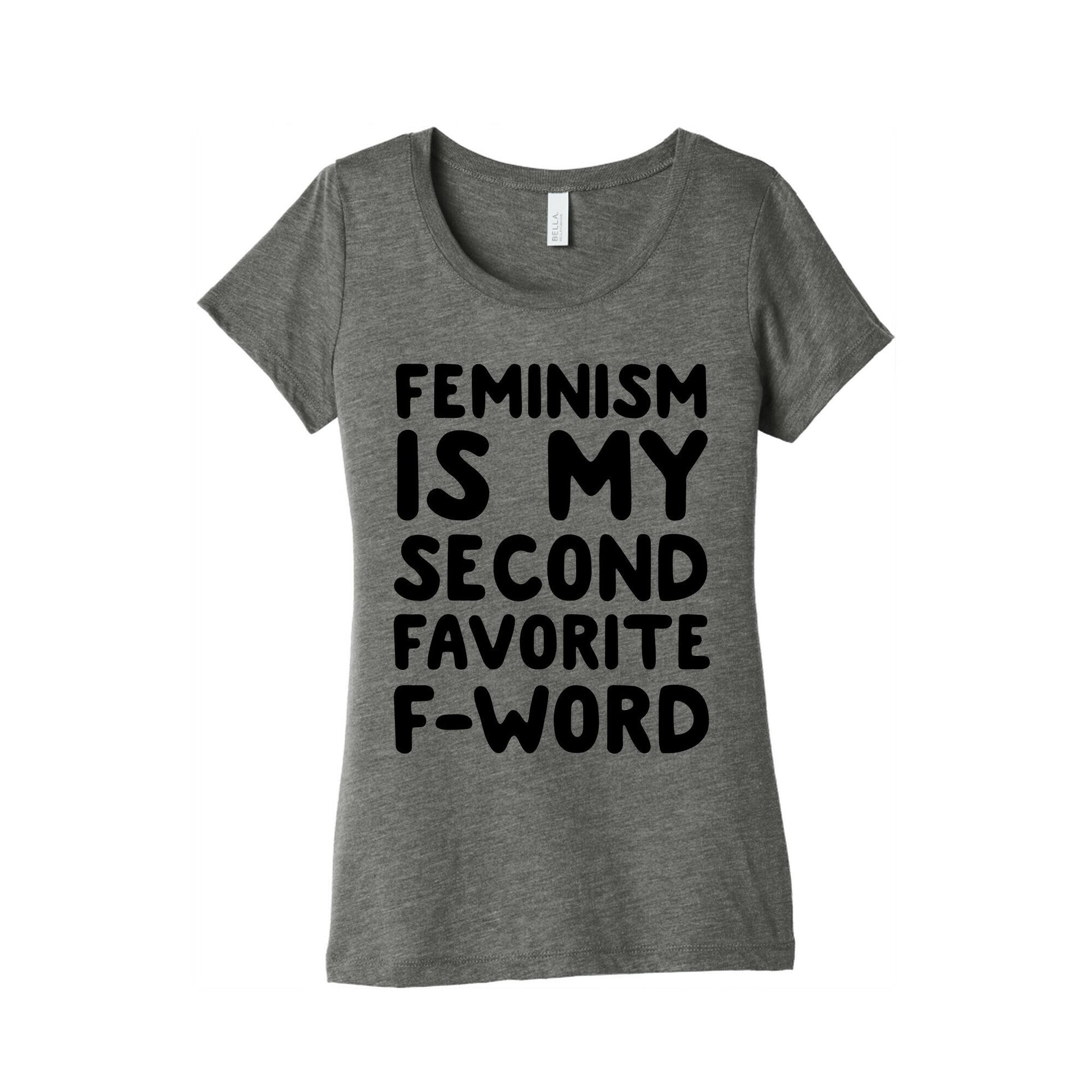 Feminism Is My Second Favorite F-Word Women's Triblend Tee