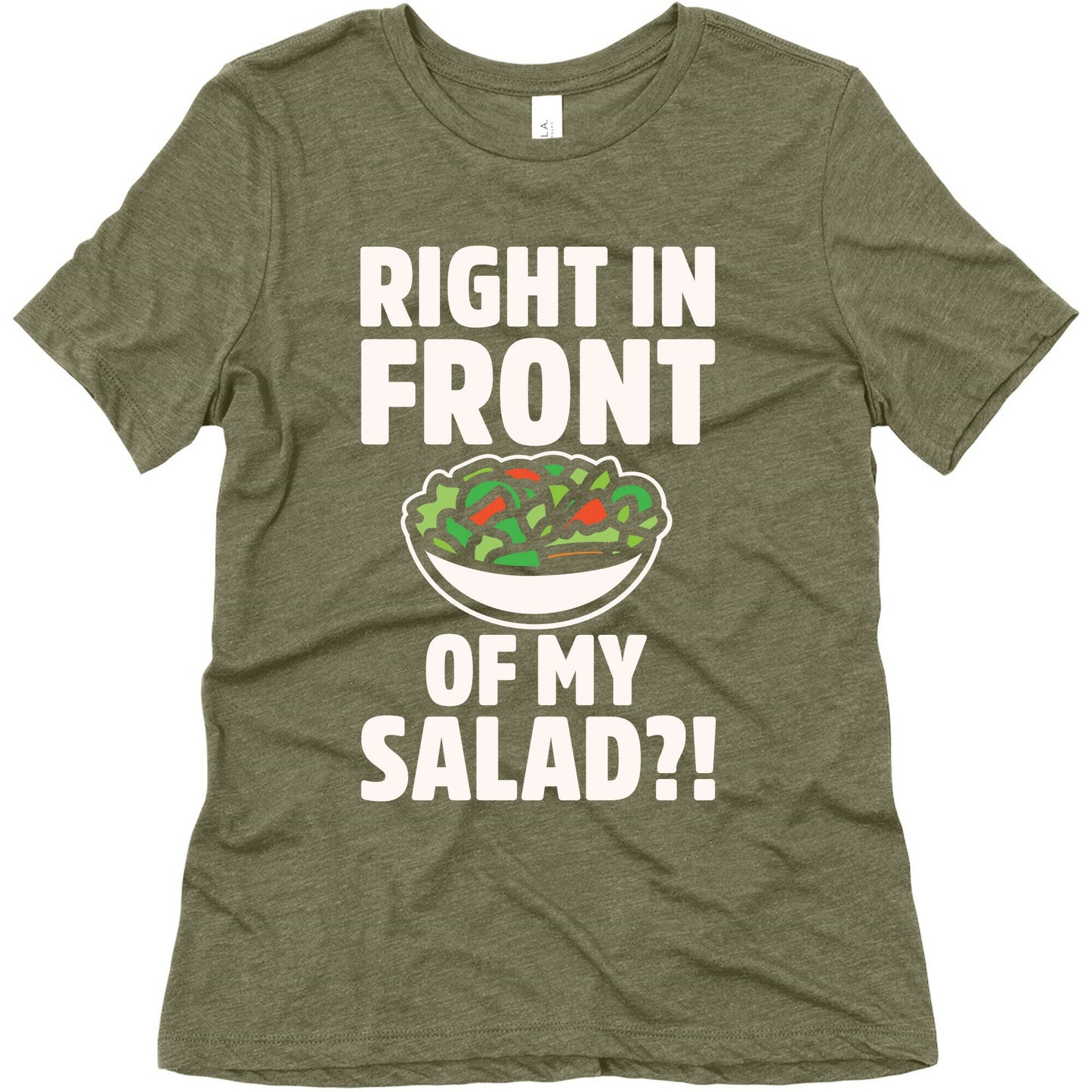 Right In Front of My Salad White Print Women's Triblend Tee