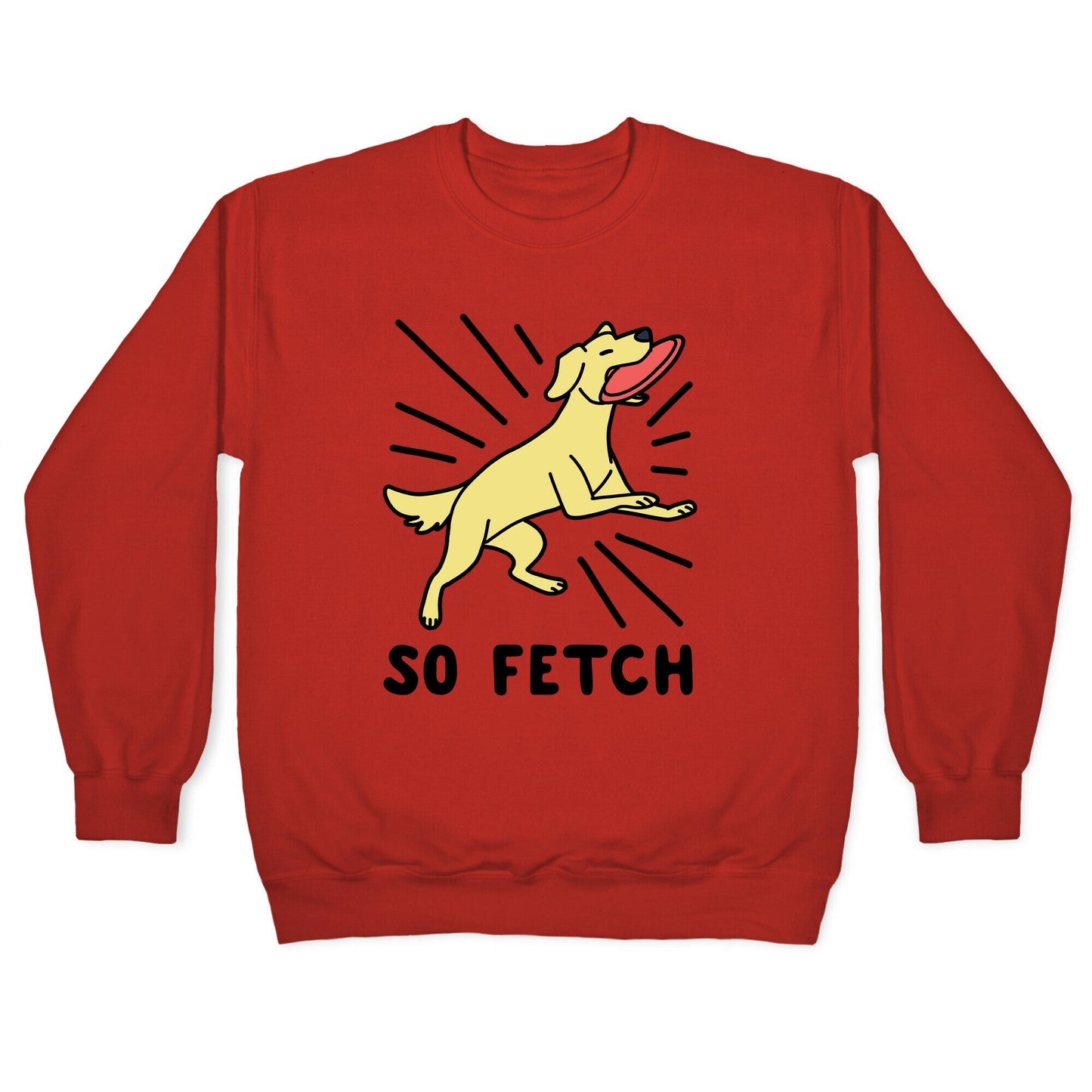 So Fetch - Dog Crewneck Sweatshirt