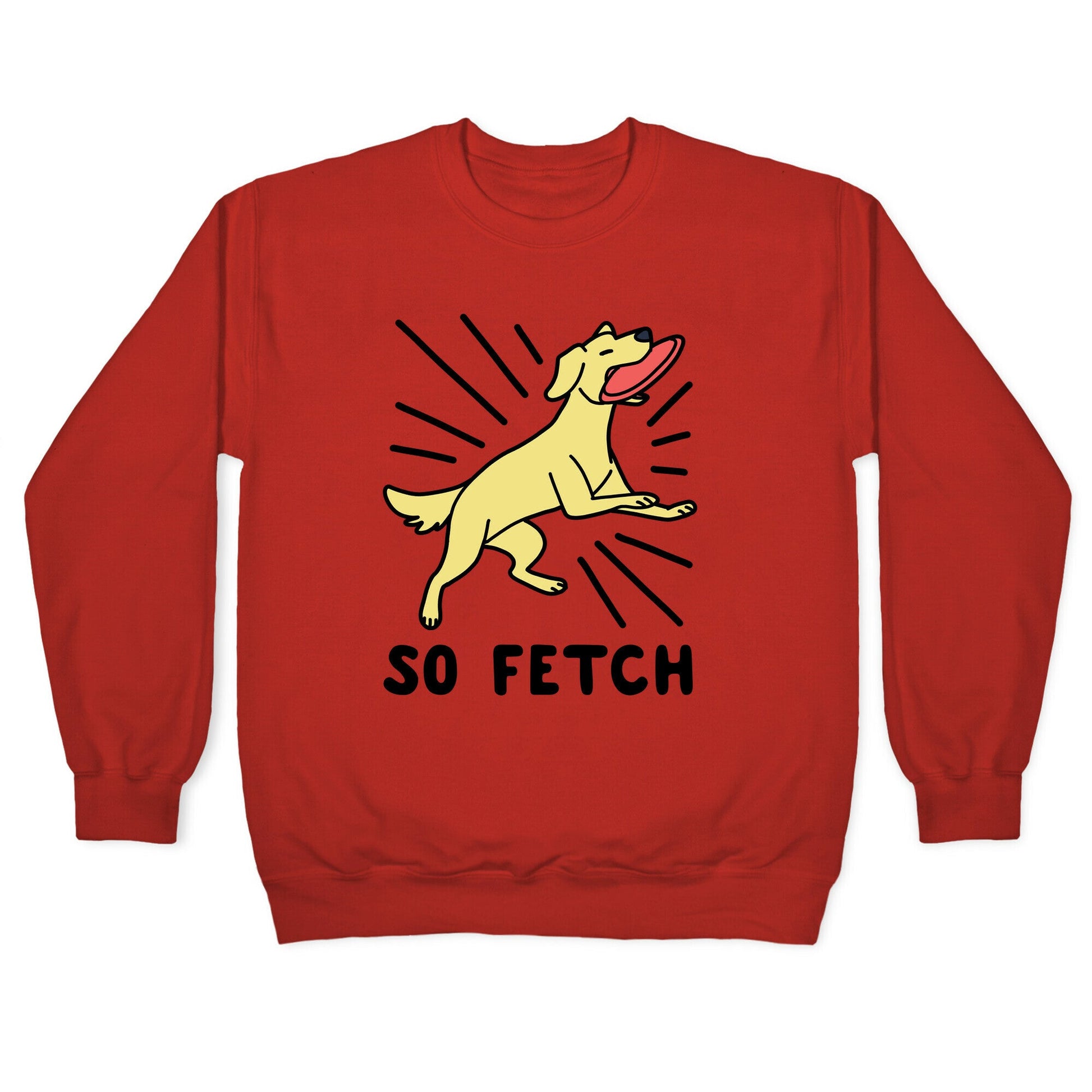 So Fetch - Dog Crewneck Sweatshirt