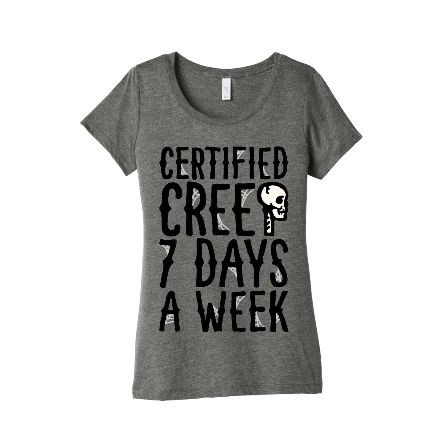 Certified Creep 7 Days A Week Parody Women's Triblend Tee